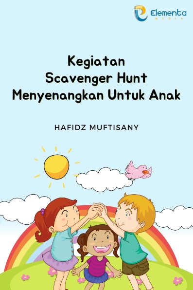 Kegiatan Scavenger Hunt Menyenangkan untuk Anak
